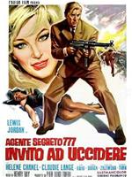 Agente segreto 777 - Invito ad uccidere在线观看和下载