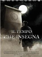 Il Tempo che Insegna在线观看和下载