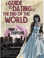 A Guide to Dating at the End of the World在线观看和下载