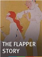 The Flapper Story在线观看和下载