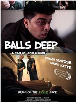 Balls Deep在线观看和下载