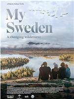 My Sweden - A Changing Wilderness在线观看和下载