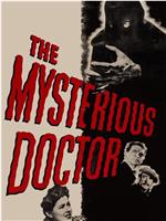 The Mysterious Doctor在线观看和下载