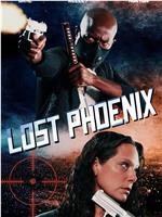 Lost Phoenix在线观看和下载