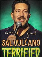 Sal Vulcano: Terrified在线观看和下载