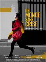 Un monde sans crise在线观看和下载