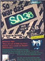 So war das S.O.36在线观看和下载