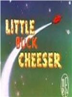 Little Buck Cheeser在线观看和下载