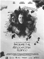 Beckett y el Rinoceronte blanco在线观看和下载