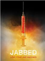 Jabbed: Love, Fear and Vaccines在线观看和下载