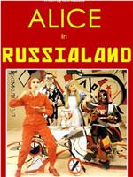 Alice in Russialand在线观看和下载