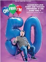 Richard Herring - Oh Frig, I'm 50! FULL SHOW在线观看和下载