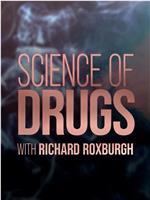 Science of Drugs with Richard Roxburgh Season 1在线观看和下载