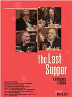 The Last Supper: A Sopranos Session在线观看和下载