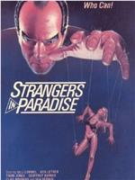 Strangers in Paradise在线观看和下载