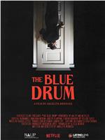 The Blue Drum在线观看和下载