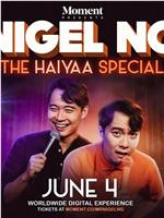 Nigel Ng: The HAIYAA Special在线观看和下载