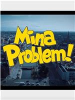 Mina Problem在线观看和下载