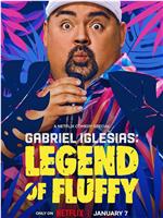 Gabriel Iglesias: Legend of Fluffy在线观看和下载