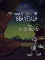 Jack-Wabbit and the Beanstalk在线观看和下载