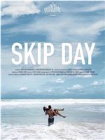 Skip Day在线观看和下载